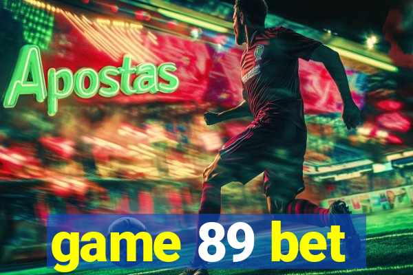 game 89 bet